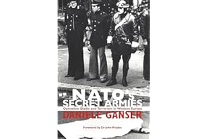 NATO's Secret Armies: Operation GLADIO and Terrorism in Western Europe