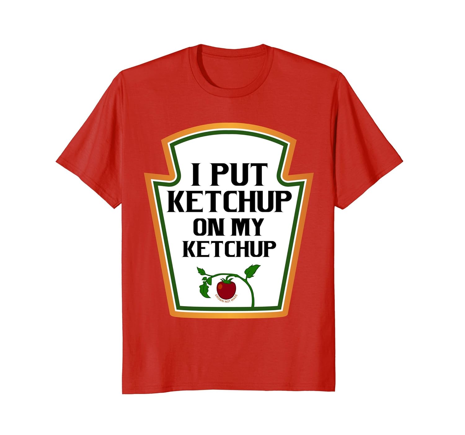 I Put Ketchup On My Ketchup T-Shirt | Funny Halloween Shirt-ANZ