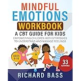 Mindful Emotions Workbook: A CBT Guide for Kids: Empowering Children with Strategies to Understand and Manage Feelings (Successful Parenting)