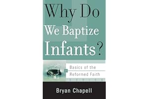 Why Do We Baptize Infants?
