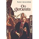 On Genesis (Vol. I/13) (The Works of Saint Augustine: A Translation for the 21st Century)