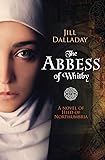 The Abbess of Whitby: A Novel of Hild of Northumbria