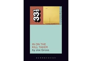 Fugazi's In on the Kill Taker (33 1/3, 129)
