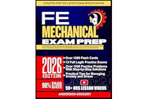 FE MECHANICAL EXAM PREP 2026: Comprehensive Study Guide with Full-Length Practice Exams, Step-by-Step Solutions, & Proven Str