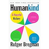 Humankind: A Hopeful History