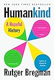 Humankind: A Hopeful History