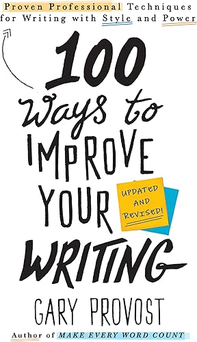Download 100 Ways to Improve Your Writing (Updated): Proven Professional Techniques for Writing with Style and Power PDF