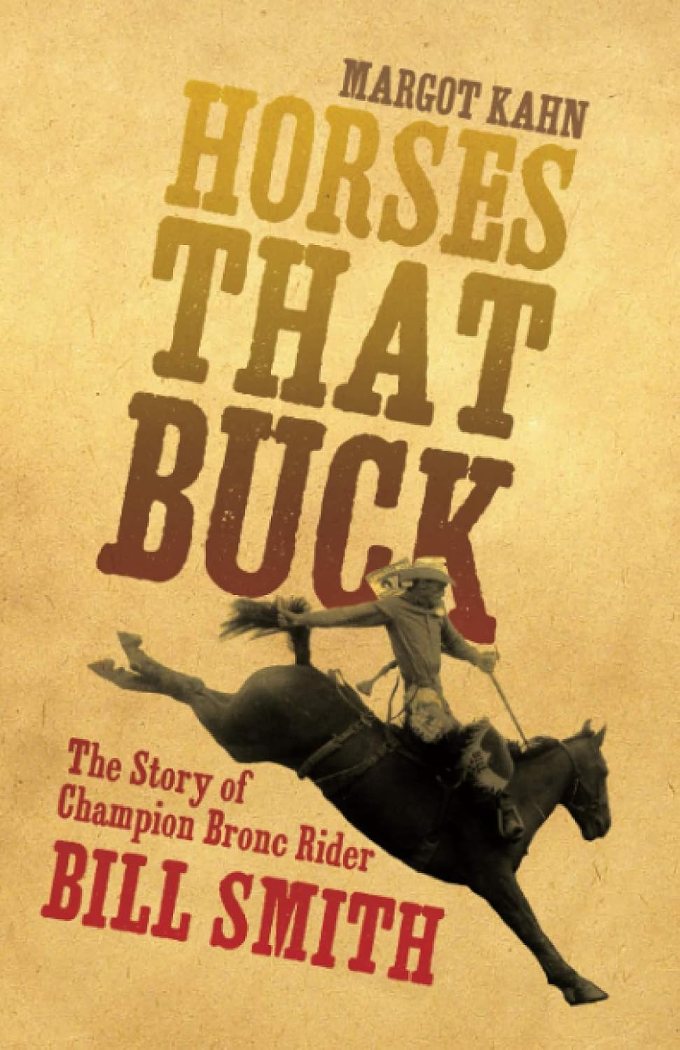 Rodeos - Horses That Buck (The Western Legacies Series) (Volume 5)