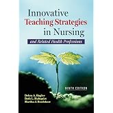 Innovative Teaching Strategies in Nursing and Related Health Professions