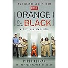 Orange Is the New Black: My Time in a Women's Prison