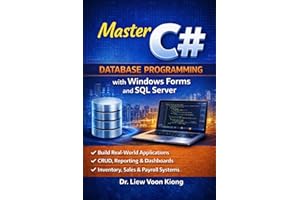 C# Database Programming with Windows Forms and SQL Server Subtitle:: Build Practical Desktop Business Applications with Visua
