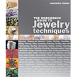 The Workbench Guide to Jewelry Techniques