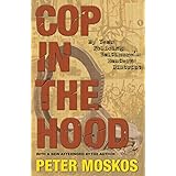 Cop in the Hood: My Year Policing Baltimore's Eastern District