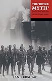 The "Hitler Myth": Image and Reality in the Third Reich