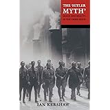 The "Hitler Myth": Image and Reality in the Third Reich