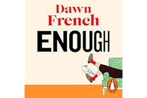 Enough: Dawn’s Joyfully Human, Darkly Funny and Unexpectedly Life-Affirming New Novel