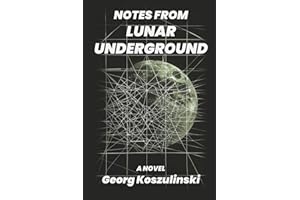 Notes from Lunar Underground