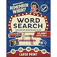 Remember When? Word Search: Delightfully Nostalgic Large Print Wordfind Puzzles for Adults and Seniors - Relax with Retro Brain Games! (Gifts for Women & Men)
