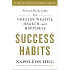 Success Habits: Proven Principles for Greater Wealth, Health, and Happiness
