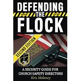Defending the Flock: A Security Guide for Church Safety Directors