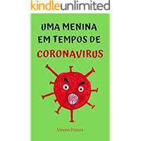 Livro infantil: UMA MENINA EM TEMPOS DE CORONAVÍRUS (Portuguese Edition) book cover