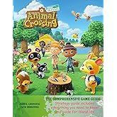 Animal Crossing New Horizons: THECOMPREHENSIVE GAME GUIDE: Strategy guide includes everything you need to know and guide for island life