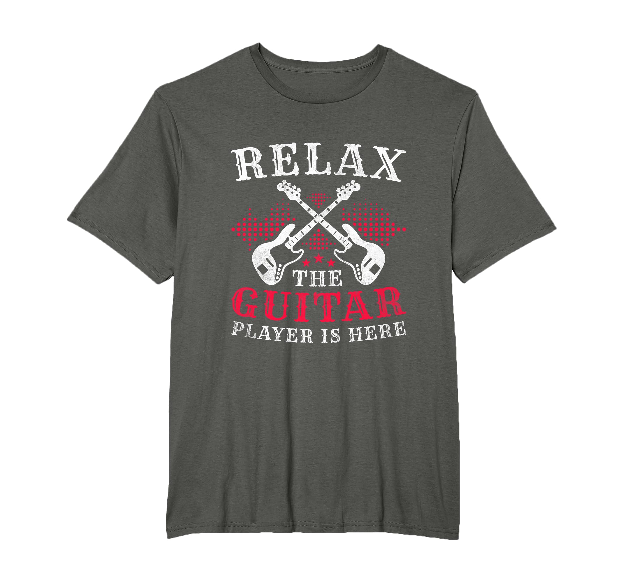Relax The Guitar Player Is Here, Guitarists T-Shirt