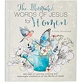Amazon.com: The Illustrated Words of Jesus for Women: A Devotional ...