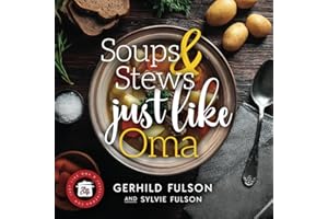 Soups & Stews Just Like Oma: Traditional German Comfort Food