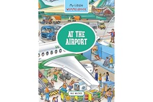 My Little Wimmelbook®―At the Airport: A Look-and-Find Book (Kids Tell the Story) (My Big Wimmelbooks)