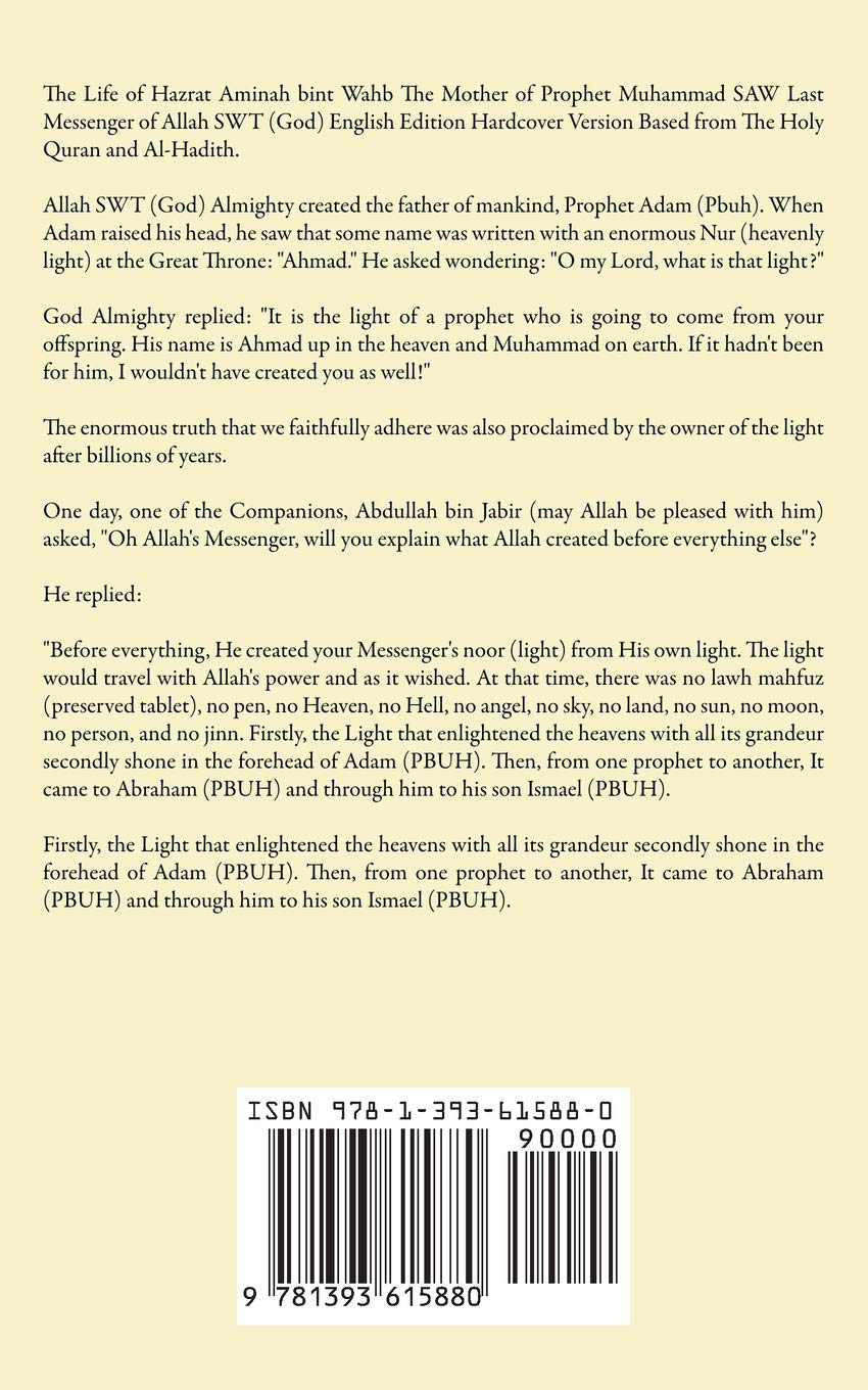 The Life Of Hazrat Aminah Bint Wahb The Mother Of Prophet Muhammad Saw English Edition Mediapro Jannah Firdaus 9781393615880 Amazon Com Books
