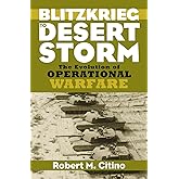 Blitzkrieg to Desert Storm: The Evolution of Operational Warfare (Modern War Studies)