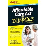 Affordable Care Act For Dummies (For Dummies Series)