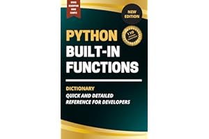 Python Built-In Functions Dictionary: Quick and Detailed Reference for Developers