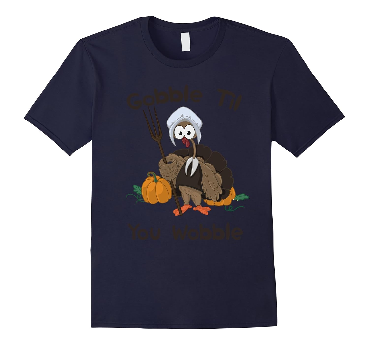 Gobble Til You Wobble T Shirt for Thanksgiving Dinners-ANZ