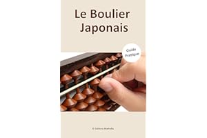 Le Boulier Japonais: Guide Pratique (French Edition)