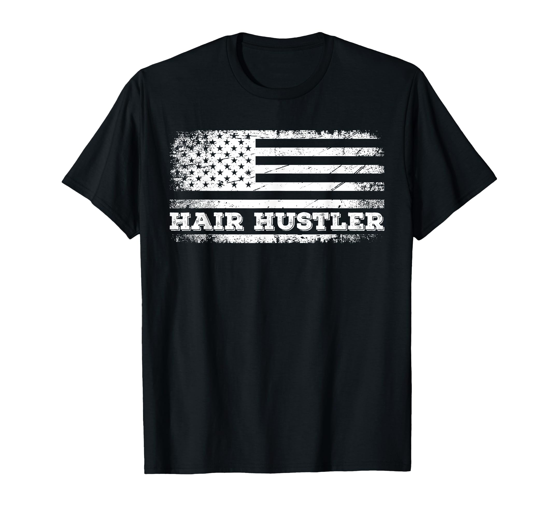 Hair Hustler American Flag Hairstylist Barber USA Men Women T-Shirt