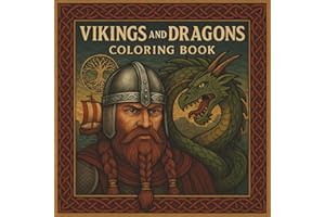 Vikings and Dragons Coloring Book: Adult Coloring Book of Norse Legends, Dragons, Gods, and Ancient Symbols