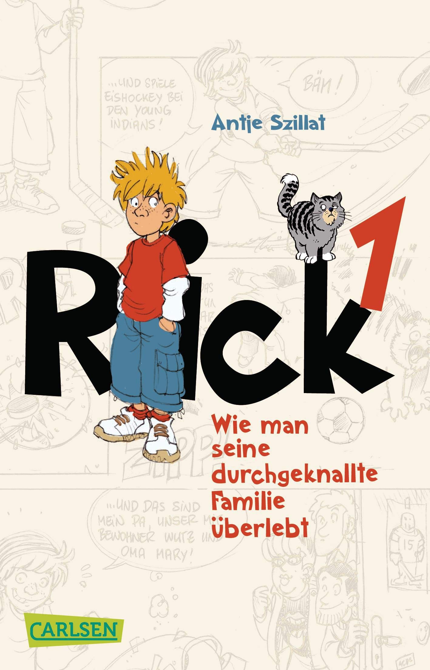 Rick 1 Wie Man Seine Durchgeknallte Familie Uberlebt 1 Amazon De Szillat Antje Schmidt Kim Bucher