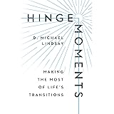 Hinge Moments: Making the Most of Life's Transitions