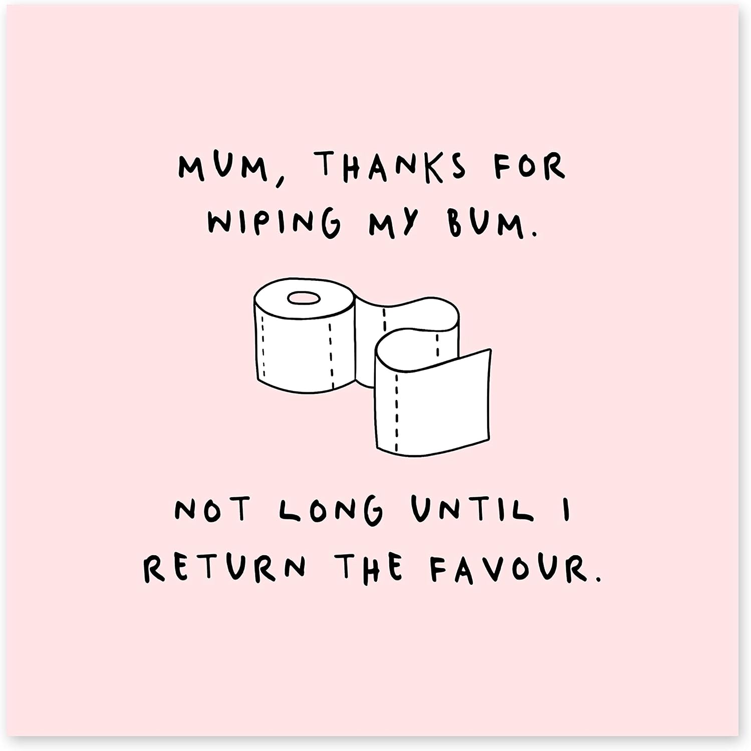 Funny Mothers Day Card, 'Thanks For Wiping My B*m', Cheeky Gift For Her Mama Mummy Women from Son Daughter, Motherhood Jokes - Image 3