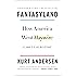 Fantasyland: How America Went Haywire: A 500-Year History
