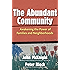 The Abundant Community: Awakening the Power of Families and Neighborhoods