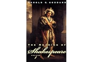 The Meaning of Shakespeare, Volume 1 (Phoenix Books)