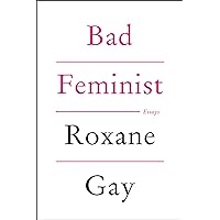 Bad Feminist: Essays