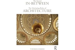 The Sacred In-Between: The Mediating Roles of Architecture