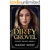 Dirty Grovel (Pavlov Bratva Book 2)
