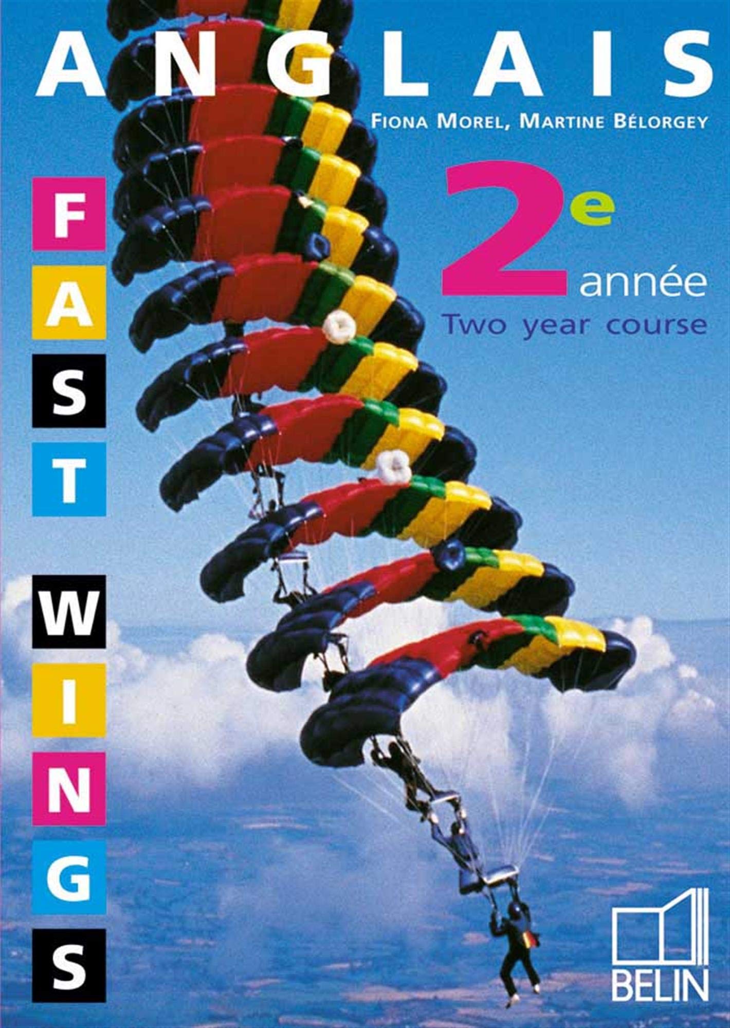 Amazonfr Fast Wings 2e Année Classe De 3e Lv2 Morel - 