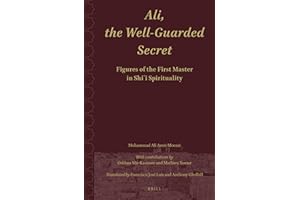Ali.The Well-Guarded Secret: Figures of the First Master in Shi‘i Spirituality
