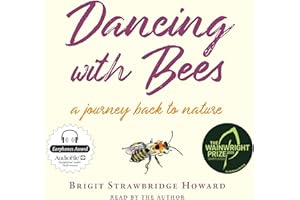 Dancing with Bees: A Journey Back to Nature